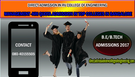Direct admission in RV COLLEGE OF ENGINEERING, Bangalore 2017-18 - Explara