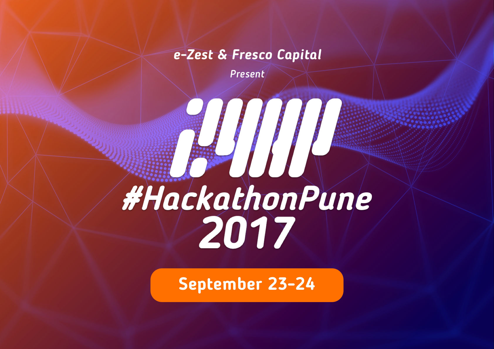 #HackathonPune by e-Zest Solutions and Fresco Capital - Explara